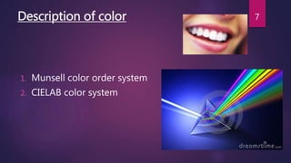 Color science and optics, PROSTHODONTICS | PPTX