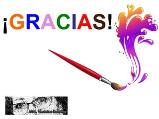 ¡GRACIAS!
 