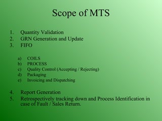 material tracking by using barcode with develope mts to inegrated SAP | PPT