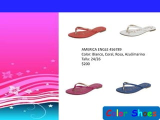 AMERICA ENGLE 456789
Color: Blanco, Coral, Rosa, Azul/marino
Talla: 24/26
$200




               Color Shoes
 