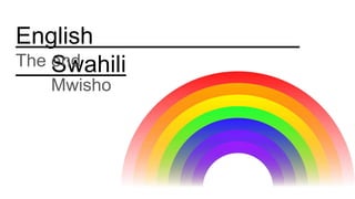 English
SwahiliThe end
Mwisho
 