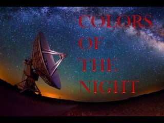 Colors of the Night