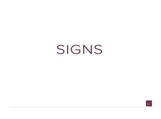 SIGNS
 