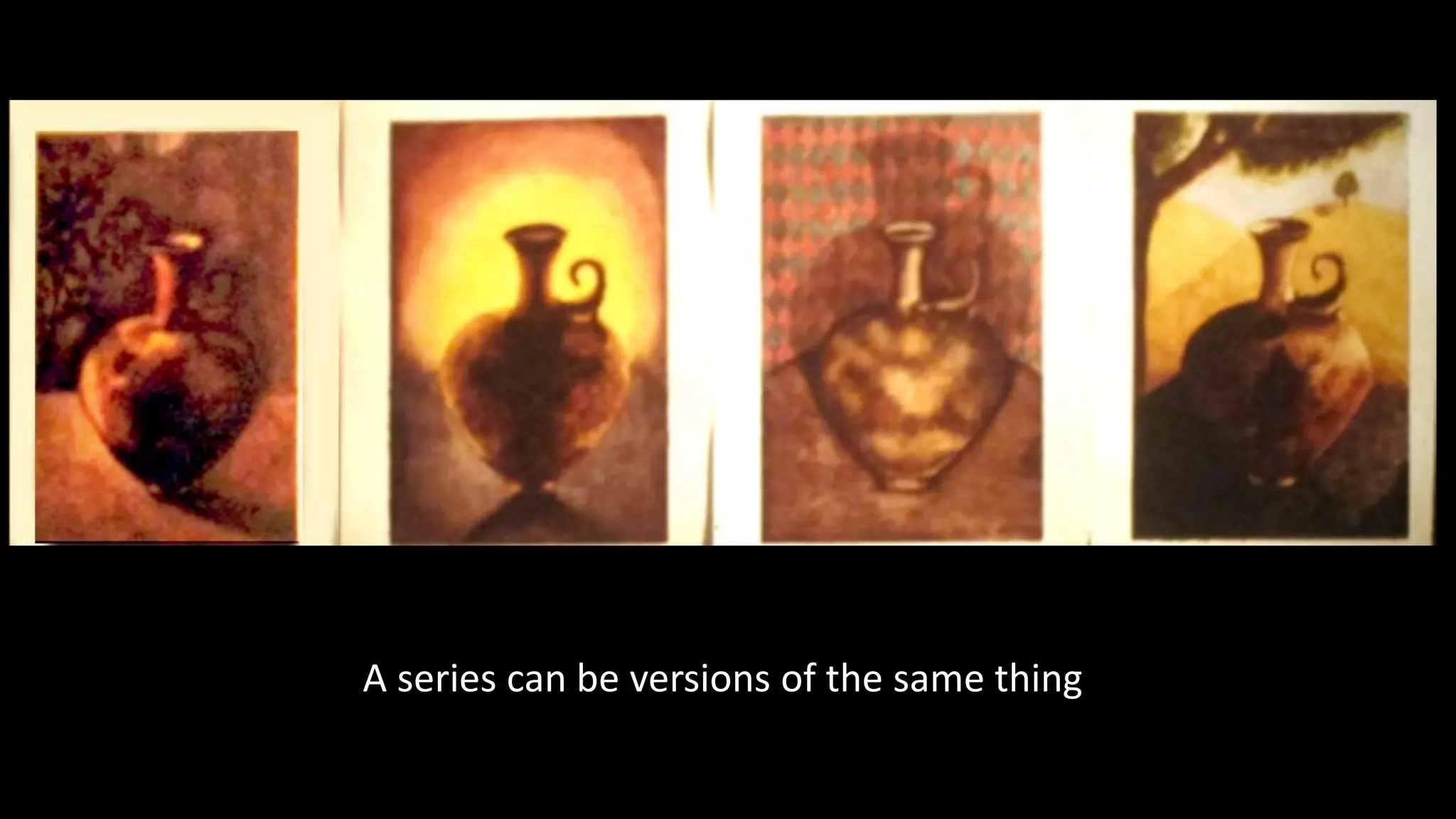 A series can be versions of the same thing
 