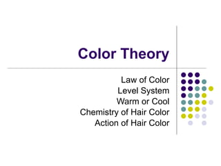 Color Theory  For Hair Law of Color Contrasting Colors Warm, Cool, & Contributing Pigment Levels Action of Hair Color Every Day Problems To get free test and info go to www.stateboardcosmetologyhelp.com 