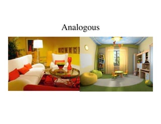 Analogous
        	

 