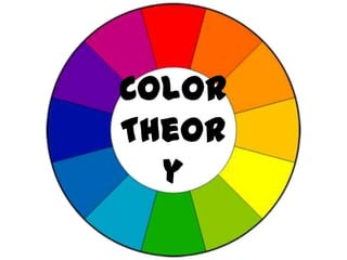 Color
Theor
  y
 