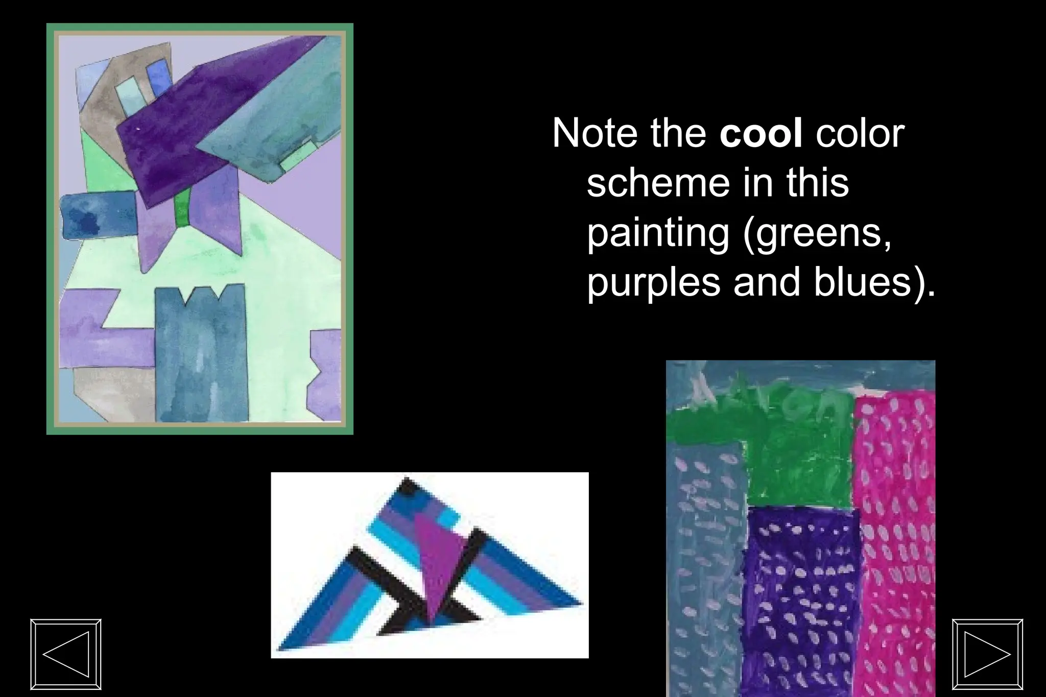 Note the cool color
scheme in this
painting (greens,
purples and blues).
 