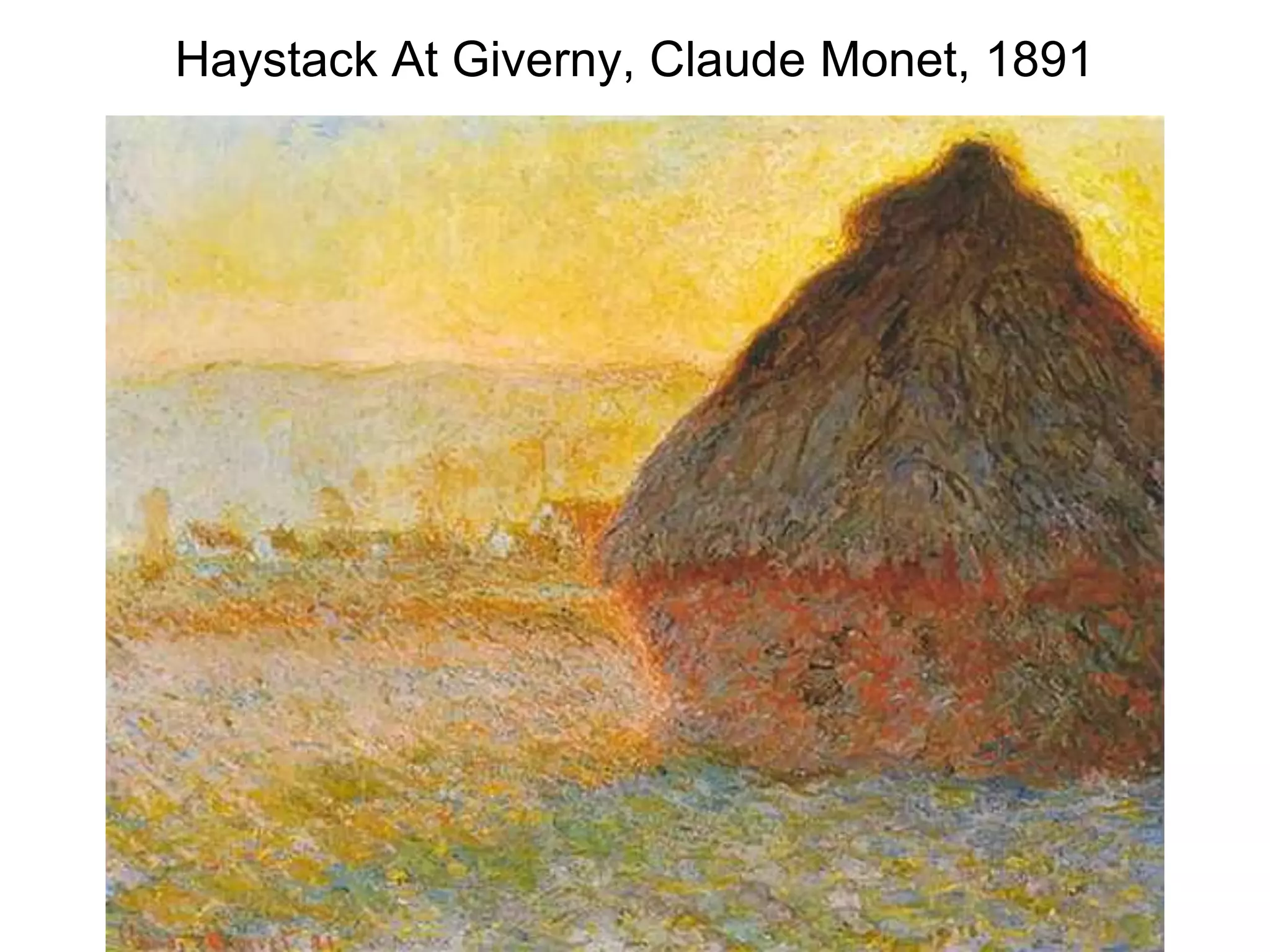 Haystack At Giverny, Claude Monet, 1891
 