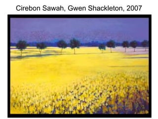 Cirebon Sawah, Gwen Shackleton, 2007
 