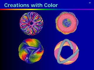 Creations with Color
                       41
 