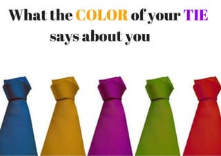 What the color of your tie says about you