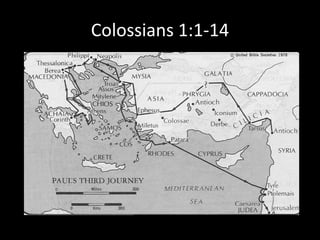 Colossians 1:1-14
 