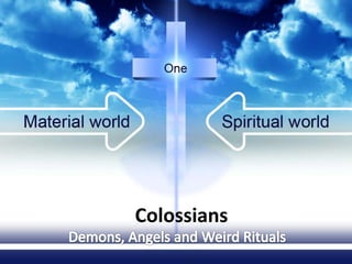 Colossians Demons, Angels and Weird Rituals 