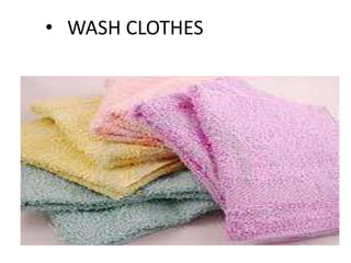 • WASH CLOTHES