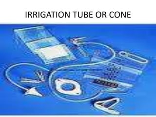 IRRIGATION TUBE OR CONE