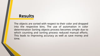 Automated Color Sorting System Using Arduino and IoT Technology | PPTX
