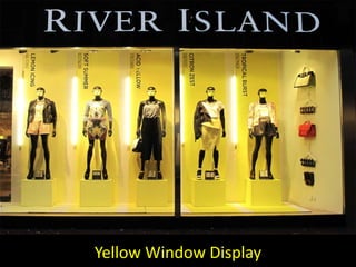 Yellow Window Display
 