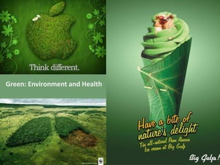 Green: Environment and Health
 