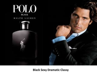 Black Sexy Dramatic Classy
 