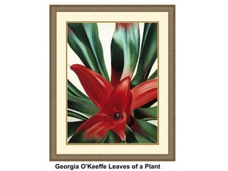 Georgia O'Keeffe Leaves of a Plant   