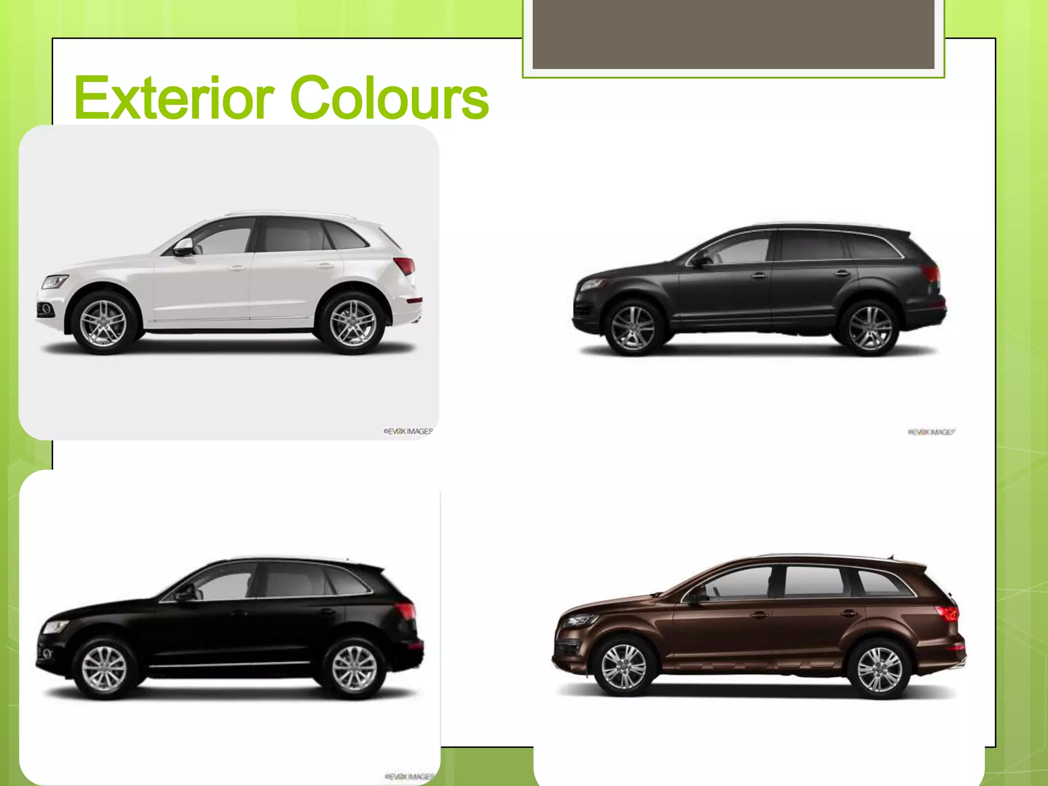Exterior Colours
 