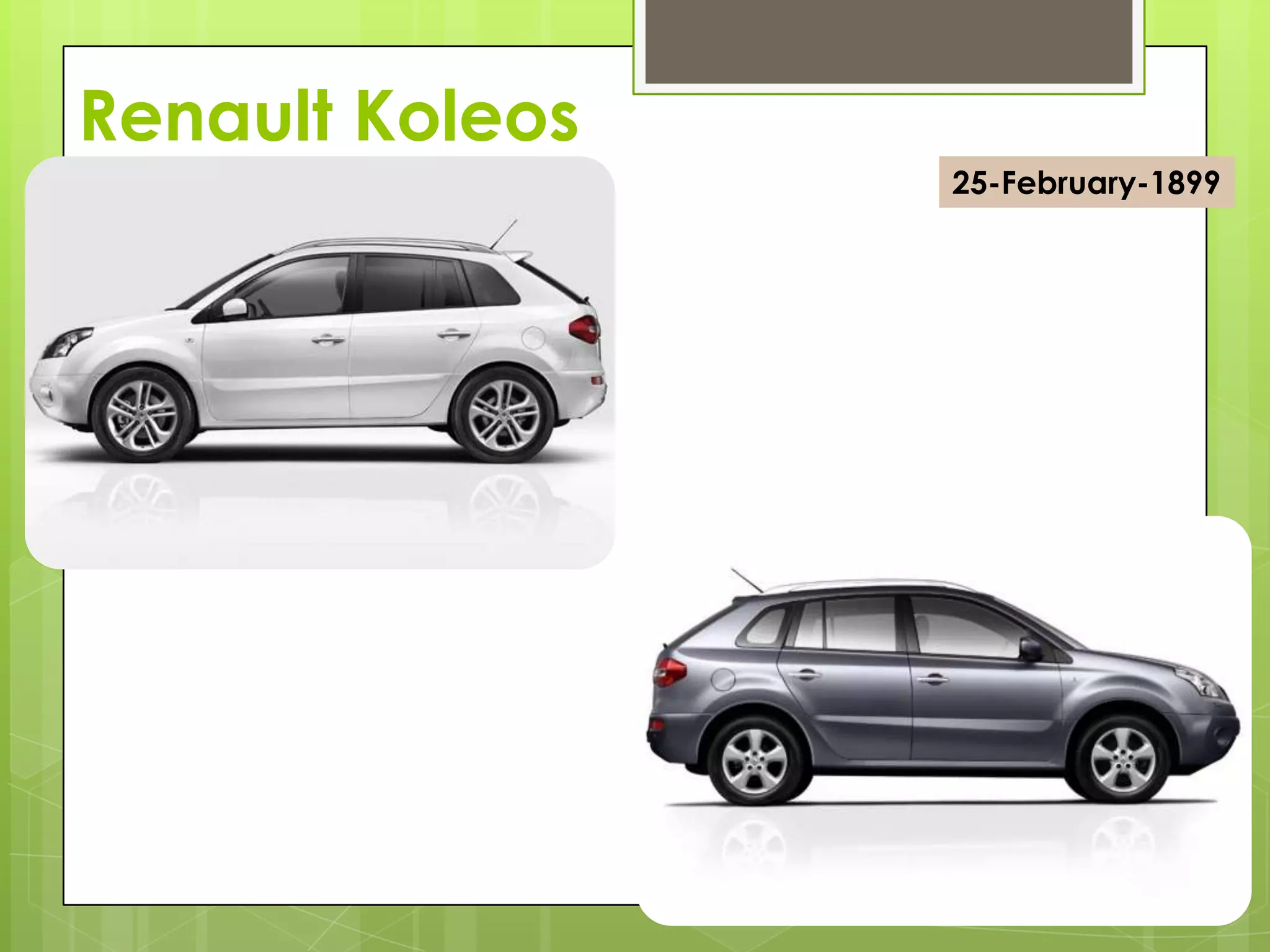 Renault Koleos
25-February-1899
 