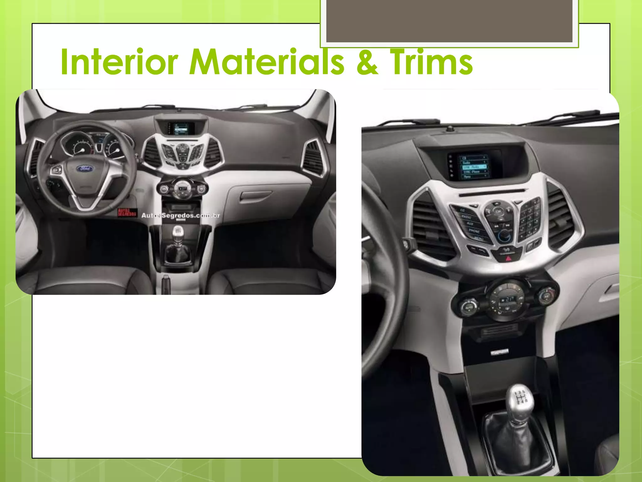 Interior Materials & Trims
 