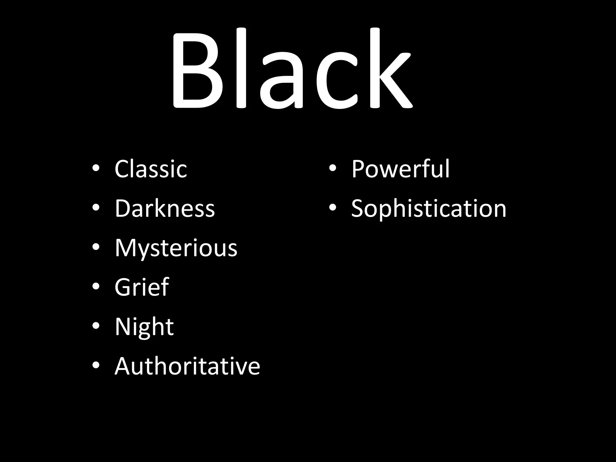 BlackClassicDarknessMysteriousGriefNightAuthoritativePowerfulSophistication