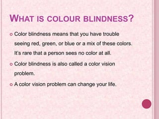 Color Blind Example Powerpoint Colour blindness ppt by meera qaiser | PPTX