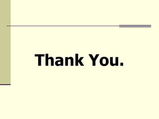 Thank You.
 