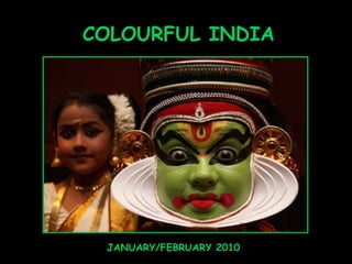 COLOURFUL INDIA JANUARY/FEBRUARY 2010 