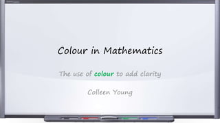 Colour in Mathematics | PPTX