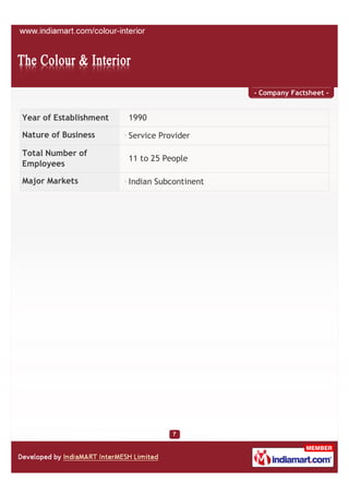 - Company Factsheet -


Year of Establishment   1990

Nature of Business      Service Provider

Total Number of
                        11 to 25 People
Employees

Major Markets           Indian Subcontinent
 