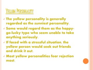 Surrounded by Idiots: The Yellow Personality Type