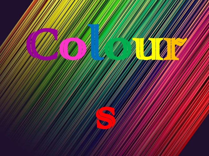 Colours