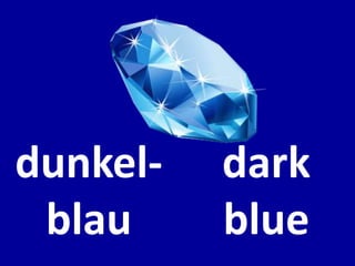 dunkel-
blau
dark
blue
 