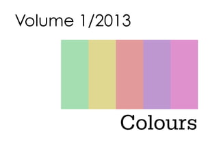 Colours 2013