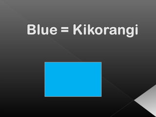 Colour in Maori Part Two