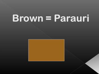 Colour in Maori Part Two