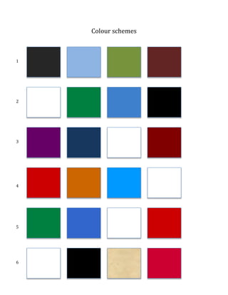 Colour schemes
1
2
3
4
5
6
 