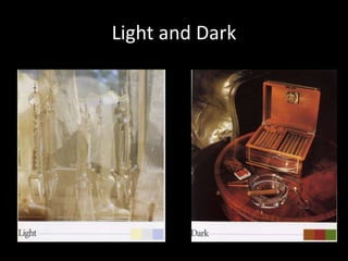Light and Dark
 