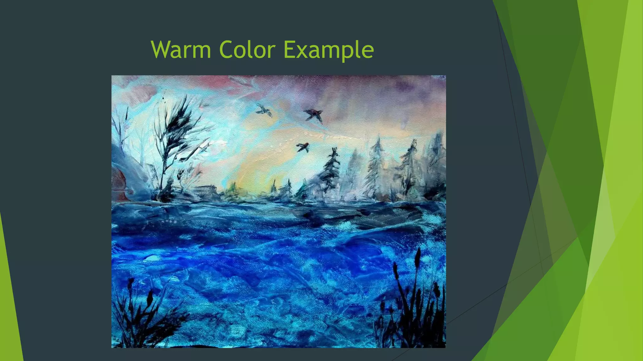Warm Color Example
 