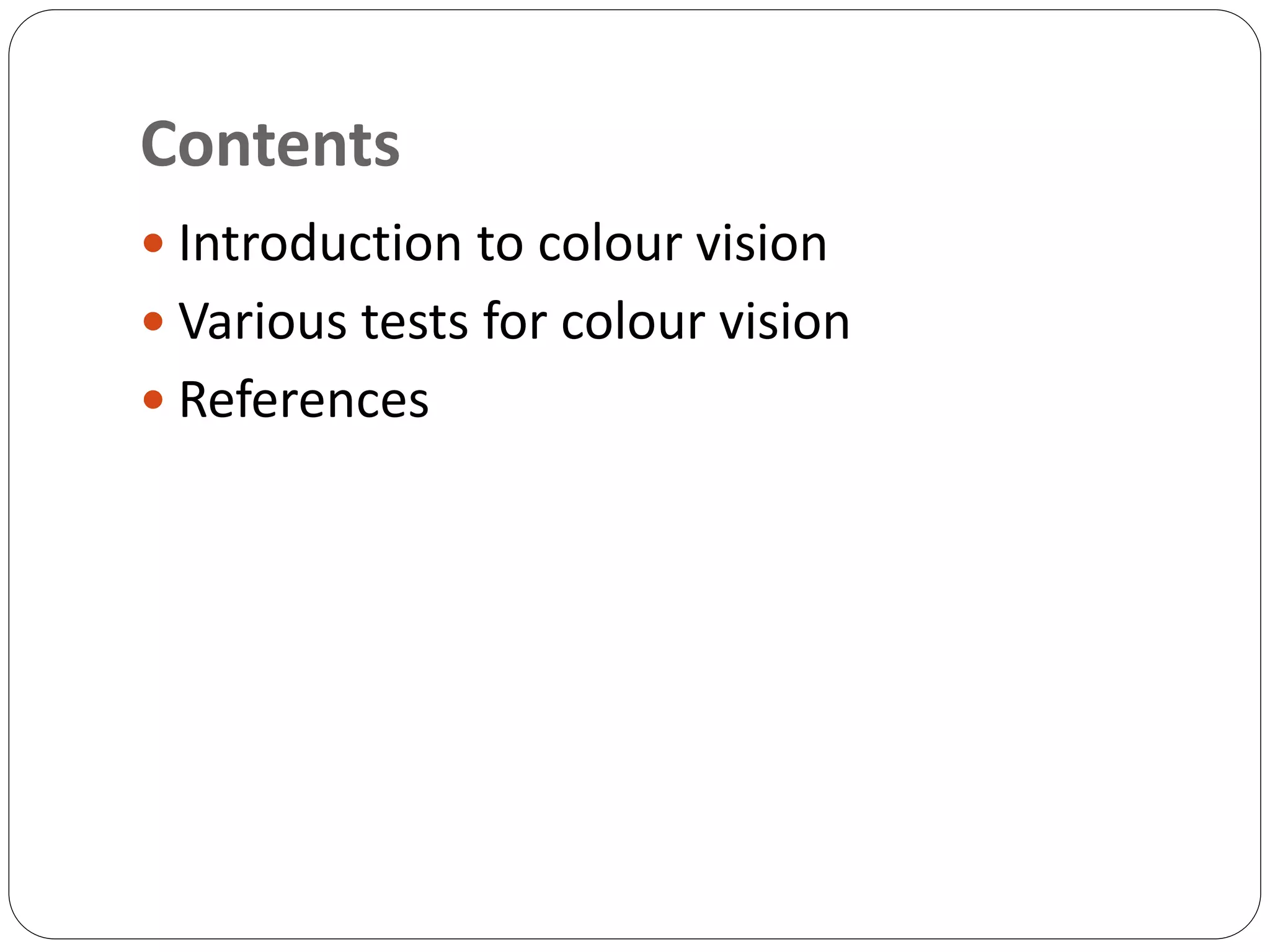 Colour vision and its various tests.pptx