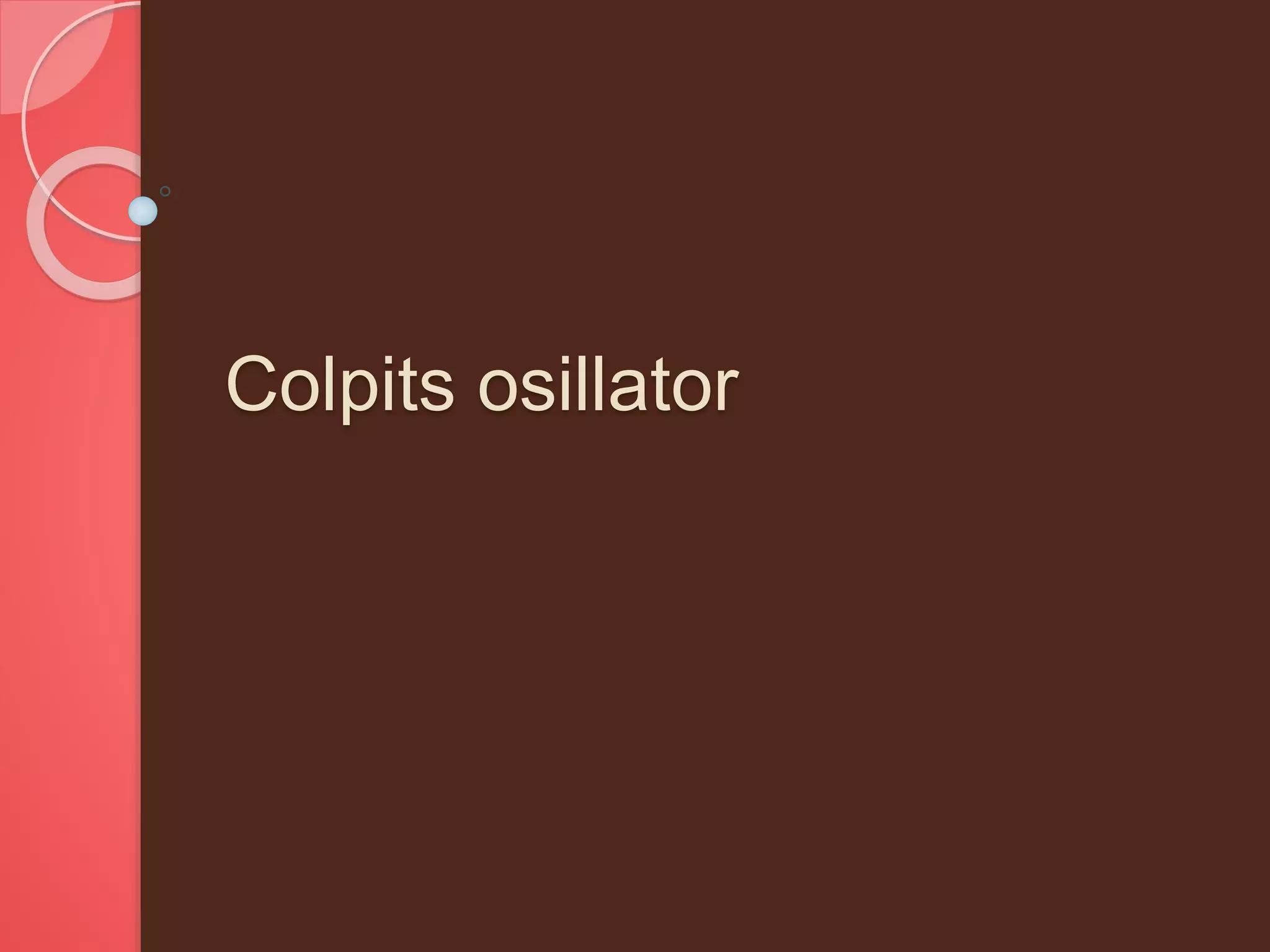 Colpits osillator
 