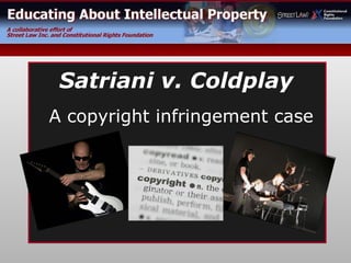 A copyright infringement case Satriani v. Coldplay 