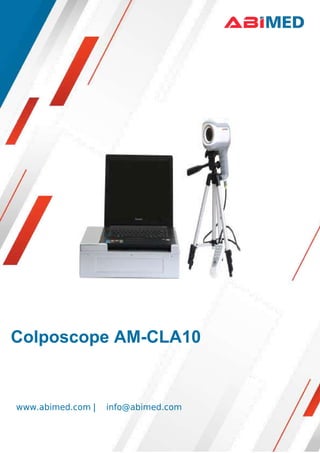 Colposcope AM-CLA10
|
www.abimed.com info@abimed.com
 