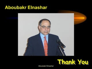 Thank You
Aboubakr Elnashar
Aboubakr Elnashar
 