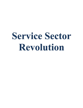 Service Sector
 Revolution
 
