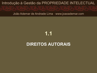 1.1
DIREITOS AUTORAIS
 